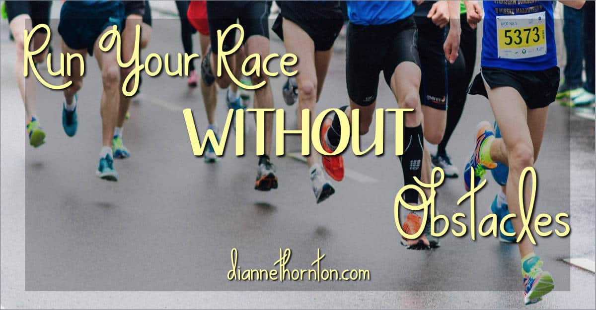 God has a race marked out just for you. Are you running your race without obstacles?