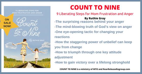 Do you struggle with controlling your frustration and anger? Ruthie Gray's new book, Count to 9, has an actionable plan to help you experience success.