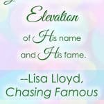 What were you born to do? Chasing Famous, by Lisa Lloyd, shows you how to joyfully step into the role God designed just for you.
