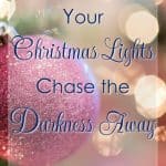 Christmas lights are everywhere right now. But God put on the first display. We can shine Christmas light every day. They chase the darkness away!