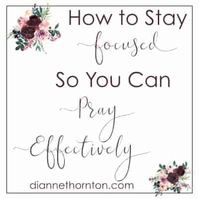 As moms, we get to be part of God’s work in our children’s lives through our prayers. But it's easy to get distracted. Focus will help us pray effectively.